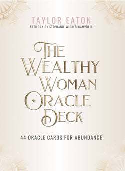 The Wealthy Woman Oracle Deck: 44 Cards and 96 Page Book The Wealthy Woman Oracle Deck: 44 Cards and 96 Page Book