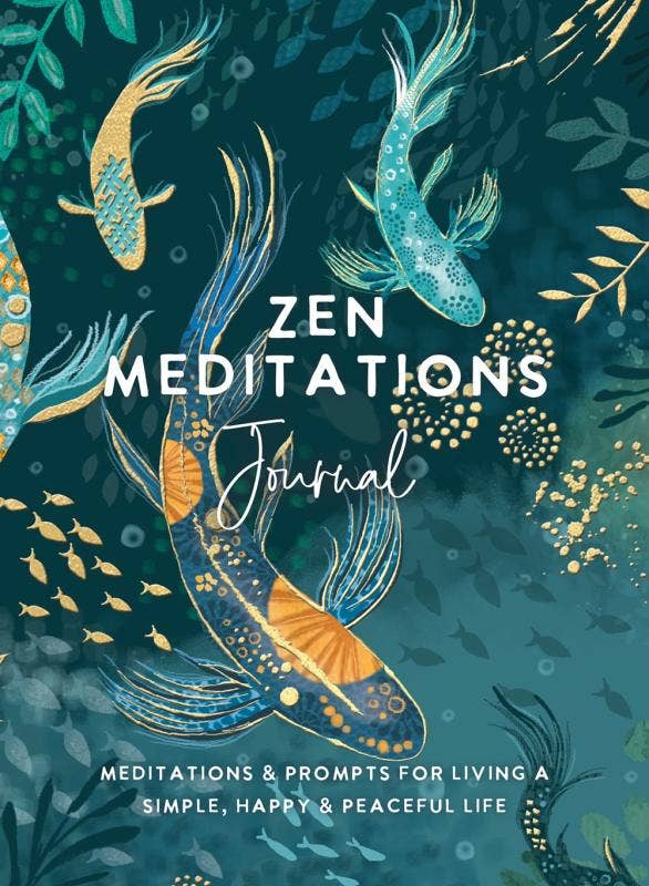 Zen Meditations Journal: Meditations & Prompts