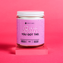 Bitch You Got This- 9oz Funny Gift Coconut Wax Candle Babrie Bitch You Got This- 9oz Funny Gift Coconut Wax Candle Babrie