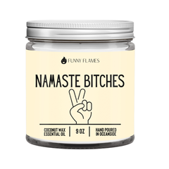 Namaste Bitches Candle (Yellow) -9 oz Funny Flames Candles