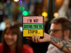 Card Game - I'm Not Saying You're Stupid Card Game - I'm Not Saying You're Stupid
