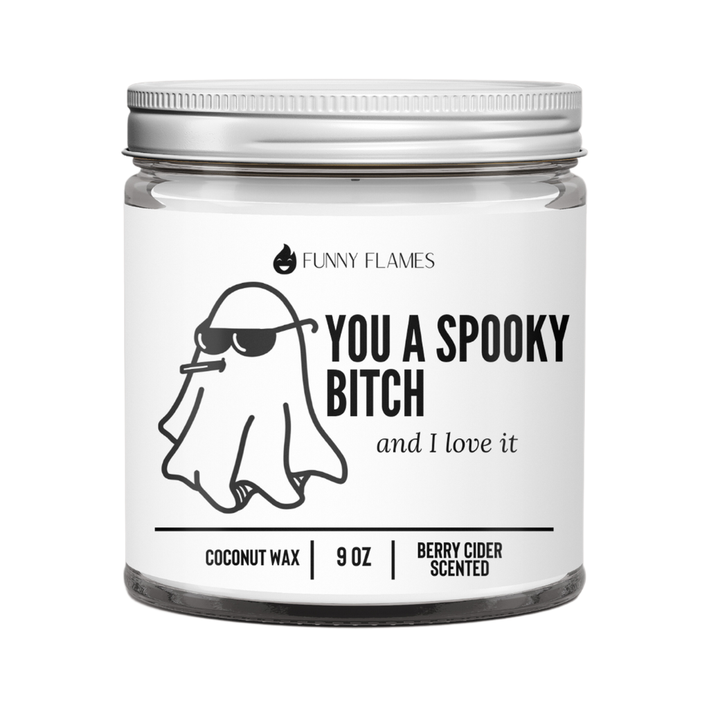 You A Spooky Bitch And I Love It - Funny Fall Halloween Gift