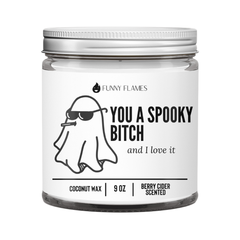 You A Spooky Bitch And I Love It - Funny Fall Halloween Gift