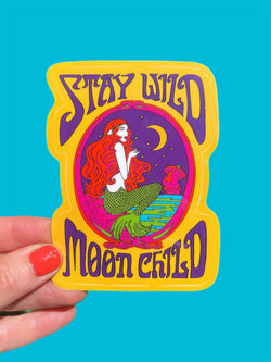 Stay Wild Moon Child Mermaid STICKER 3 Inch