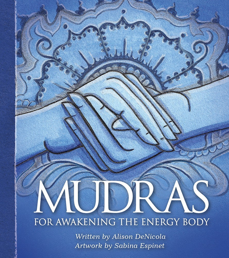 Mudras Deck For Awakening The Energy Body
