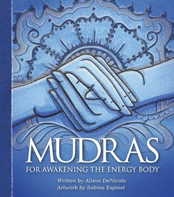 Mudras Deck For Awakening The Energy Body
