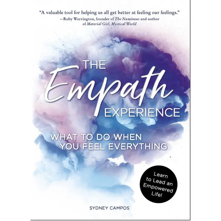 Empath Experience: What to Do When You Feel Everything